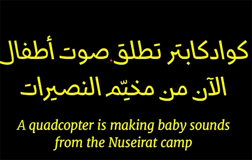 Thumbnail preview image for the video titled: IDF broadcasts sounds of a child crying via a quadcoptor speaker, in the Nuseirat camp